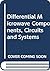 Differential Microwave Components, Circuits and Systems by Ning Yang