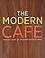The Modern Cafe 2nd Edition with Visual Food Lovers Guide Set