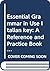 Essential Grammar in Use Italian key: A Reference and Practice Book for Elementary Students of English