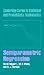 Semiparametric Regression (Cambridge Series in Statistical and Probabilistic Mathematics, Series Number 12)