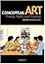 Conceptual Art: Theory, Myth, and Practice