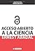 Acceso abierto a la ciencia