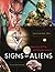 Signs of Aliens by Daniel Bernardi