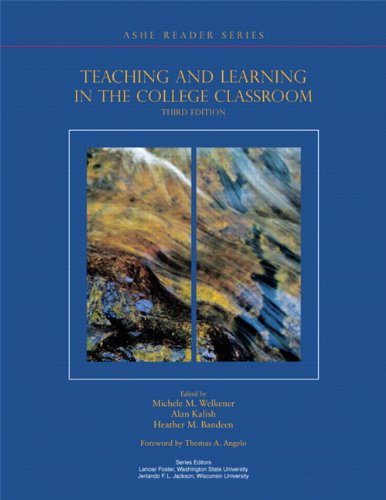 Teaching & Learning in the College Classroom (3rd Edition)