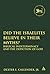 Did the Israelites Believe in Their Myths?: Biblical Indeterminacy and the Depiction of God (The Library of Hebrew Bible/Old Testament Studies, 525)