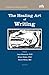 The Healing Art of Writing: Volume One (Perspectives in Medical Humanities)