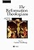 The Reformation Theologians: An Introduction to Theology in the Early Modern Period (The Great Theologians)