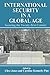 International Security Issues in a Global Age