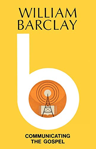 Communicating the Gospel (Paperback)