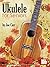 Mel Bay Presents Ukulele fo...