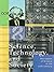 Science, Technology and Soc...