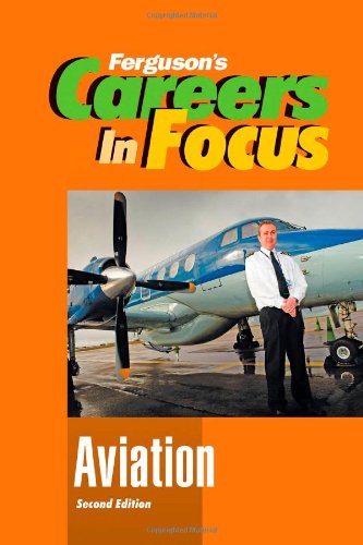 Aviation (Ferguson's Careers in Focus)