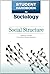 Social Structure: Organizations and Institutions (Student Handbook to Sociology (Facts on File))