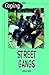 Coping with Street Gangs