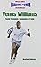 Venus Williams: Tennis Champion/Campeona Del Tenis (Superstars of Sports / Superestrellas Del Deporte) (English and Spanish Edition)