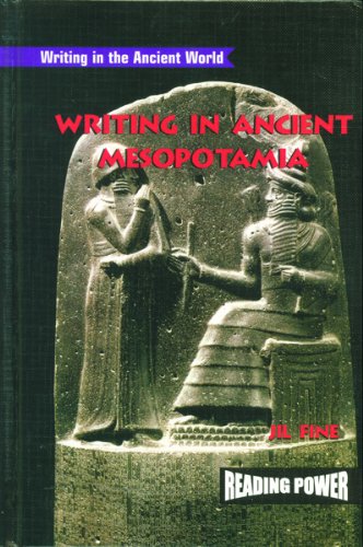 Writing in Ancient Mesopotamia (Writing in the Ancient World)