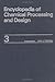 Encyclopedia of Chemical Processing and Design: Volume 3 - Aluminum to Asphalt: Design (Chemical Processing and Design Encyclopedia)
