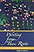 Writing from These Roots by John M. Duffy