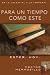Para un tiempo como este: E...