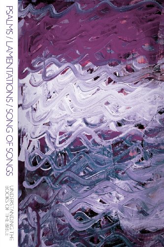 Psalms/Lamentations/Song of Songs (Understanding the Books of the Bible)