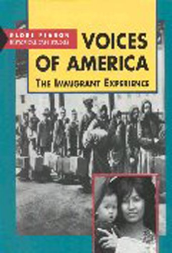 Voices of America: The Immigrant Experience (Globe Fearon Historical Case Studies)