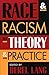 Race and Racism in Theory a...