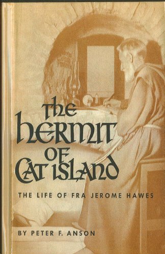 The Hermit of Cat Island: The Life of Fra Jerome Hawes (Hardcover)