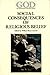 Social Consequences of Religious Belief (GOD, THE CONTEMPORARY DISCUSSION SERIES)