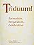 Triduum: Formation, Preparation, Celebration