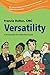 Versatility: A Prerequisite for Leadership Success