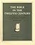 The Bible in the Twelfth Century: An Exhibition of Manuscripts at the Houghton Library (Houghton Library Publications)