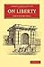 On Liberty (Cambridge Library Collection - Philosophy)