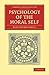 Psychology of the Moral Self (Cambridge Library Collection - Philosophy)
