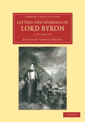 Letters and Journals of Lord Byron 2 Volume Set: With Notices of his Life