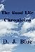 The Good Life Chronicles
