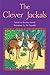Leveled Reader 6pk Green (Levels 12-14): The Clever Jackals (Rigby PM Stars)