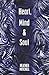 Heart, Mind & Soul by Heather Mitchell