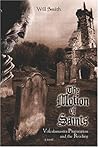 The Motion of Saints: Volcalamastra Preparation And the Readings