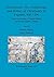 Intersections: the Archaeology and History of Christianity in England, 400-1200 (BAR British)