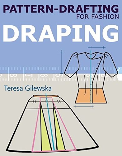 Pattern-drafting for Fashion: Draping: Draping (Paperback)