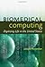 Biomedical Computing: Digitizing Life in the United States (The Johns Hopkins University Studies in Historical and Political Science, 130)