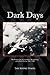 Dark Days: Reminiscences of the War in Hong Kong and Life in China, 1941-1945