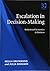 Escalation in Decision-Making: Behavioural Economics in Business