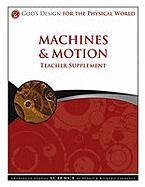 Machines and Motion Teacher Supplement [With CDROM] (God's Design)