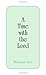 A Time with the Lord