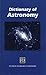 Dictionary of Astronomy by Martin Ince