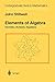Elements of Algebra: Geometry, Numbers, Equations (Undergraduate Texts in Mathematics)