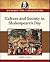 Culture and Society in Shakespeare's Day (Backgrounds to Shakespeare)