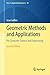 Geometric Methods and Applications: For Computer Science and Engineering (Texts in Applied Mathematics, 38)