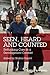 Seen, Heard and Counted: Re...